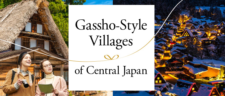 Gassho-Style Villages of Central Japan
